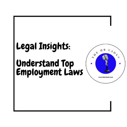 Understand Top Employment Laws & Stay Out of Court