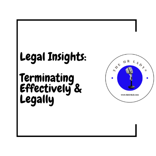 Terminating Employees: Legally and Respectfully